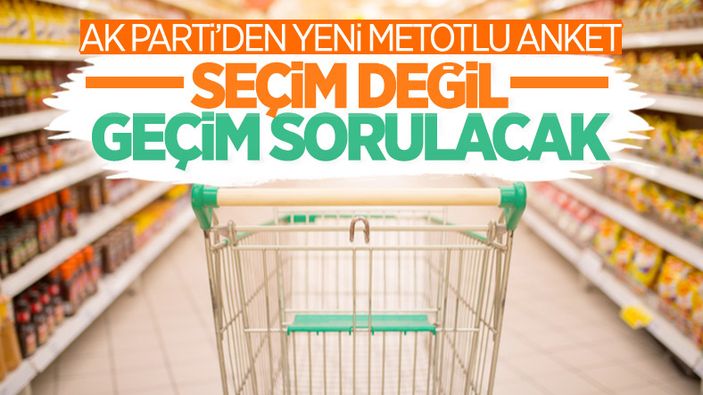 AK Parti'den geçim sıkıntısı anketi