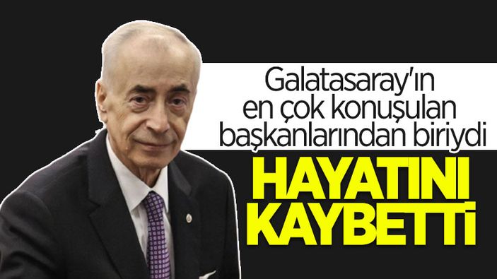 Mustafa Cengiz hayatını kaybetti