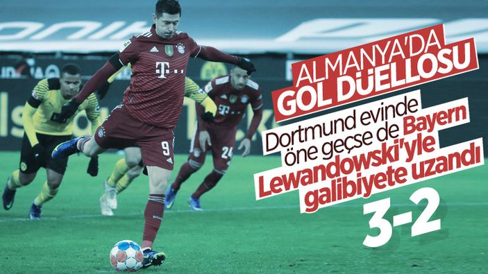 Bayern Münih, Borussia Dortmund'u 3-2 mağlup etti