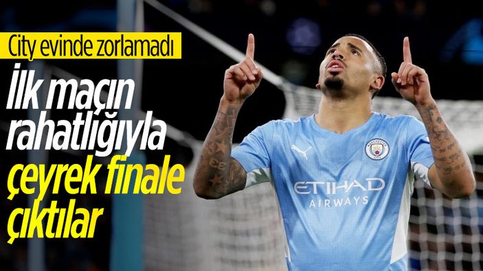 Manchester City Şampiyonlar Ligi'nde çeyrek finalde