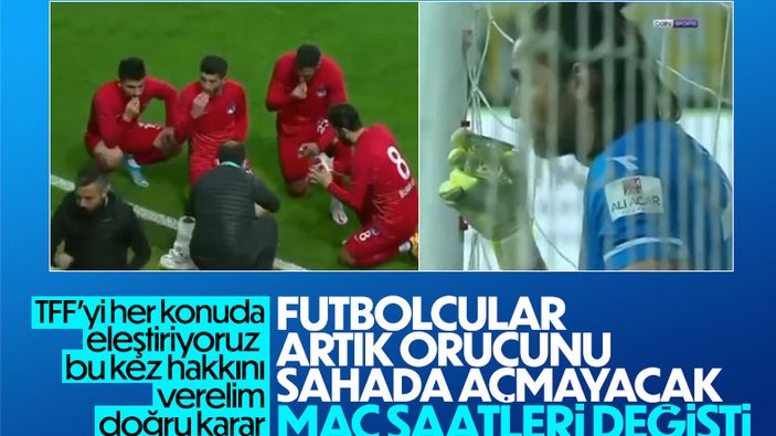 TFF'den Ramazan ayı için saat değişikliği