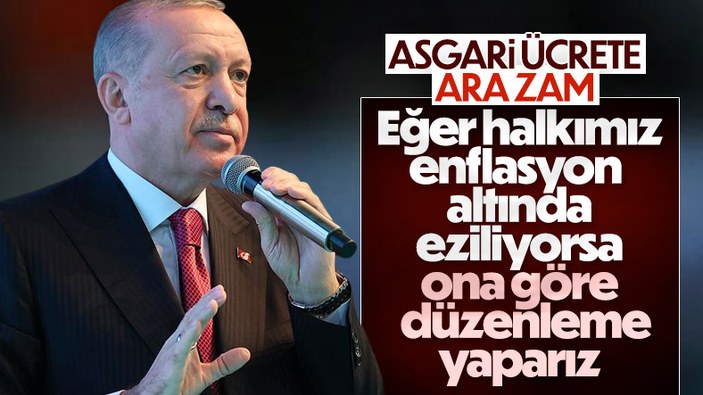 Cumhurbaşkanı Erdoğan: Enflasyon vatandaşı eziyorsa belirleme ona göre yapılır