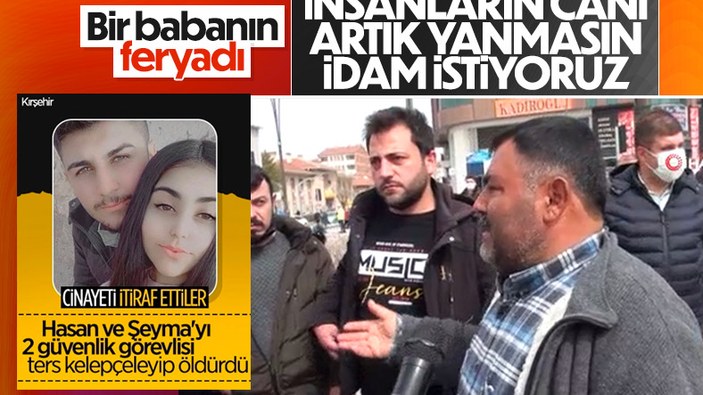 Kırşehir'de öldürülen genç kızın babası idam istedi