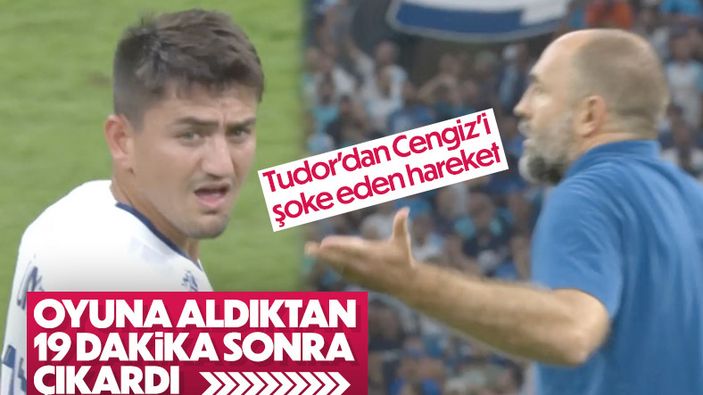 Tudor, oyuna giren Cengiz'i 19 dakika sonra değiştirdi