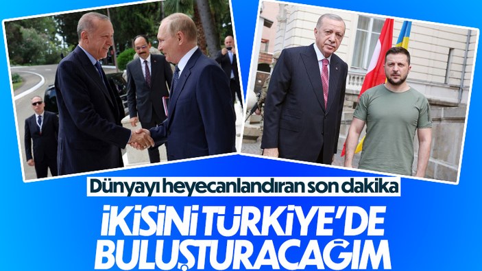 Cumhurbaşkanı Erdoğan: Amacımız Putin ve Zelensky'i buluşturmak