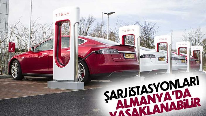 Tesla şarj istasyonları Almanya'da yasaklanabilir