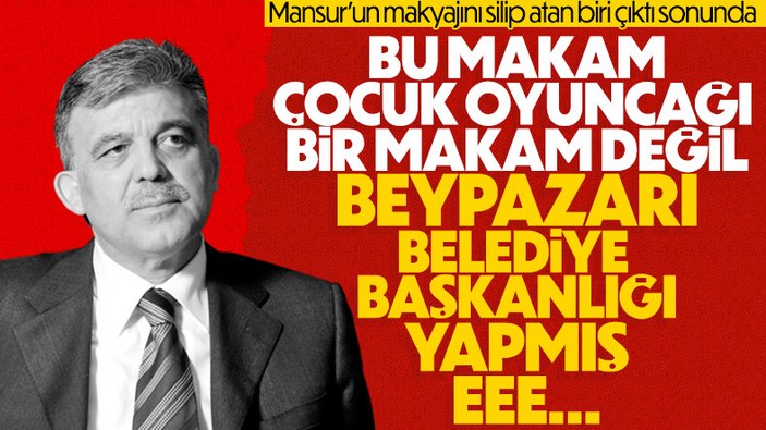 Abdullah Gül'den Mansur Yavaş'a adaylık yorumu