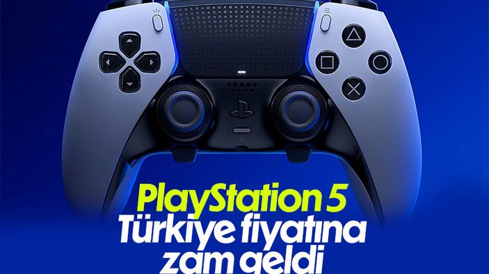 PlayStation 5 Türkiye fiyatlarına zam geldi