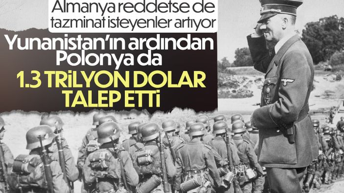 Polonya, İkinci Dünya Savaşı için Almanya'dan tazminat istedi