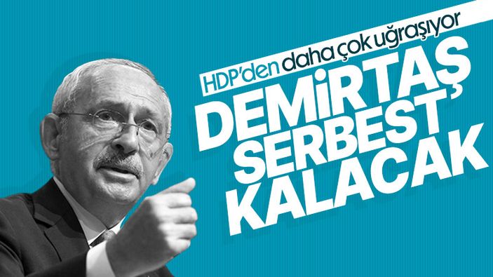 Kemal Kılıçdaroğlu: Selahattin Demirtaş tahliye olmalı