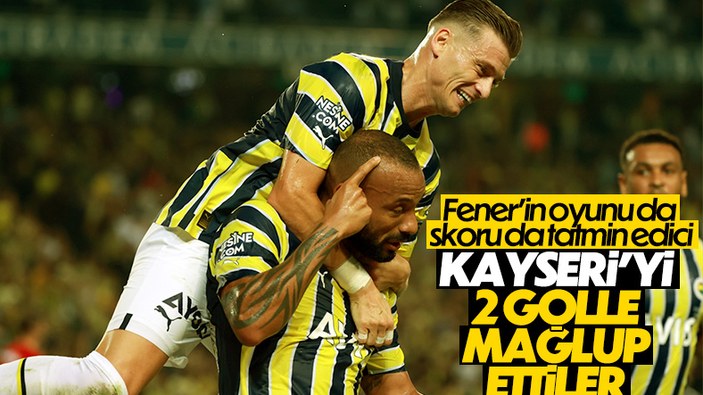 Fenerbahçe, Kayserispor'u iki golle mağlup etti