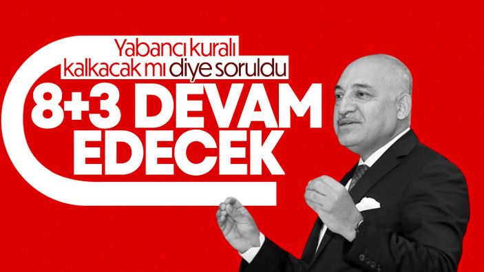 TFF Başkanı Mehmet Büyükekşi'den yabancı kuralı açıklaması