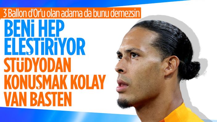 Van Basten'in eleştirisi, Hollandalı oyuncu Van Dijk'ı kızdırdı