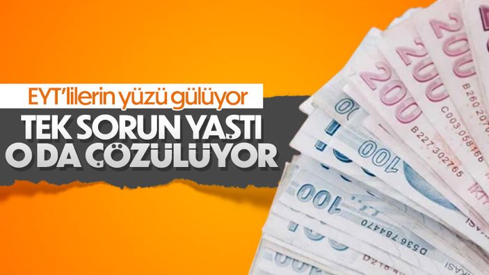 EYT'de yaş sorunu çözülüyor
