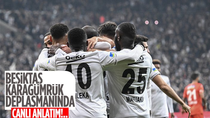 Fatih Karagümrük - Beşiktaş - CANLI SKOR