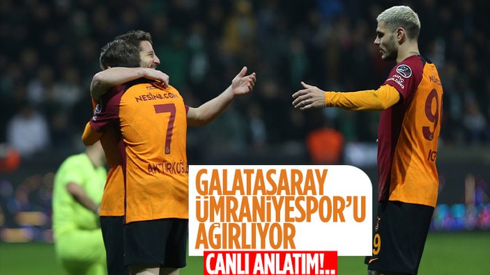 Galatasaray - Ümraniyespor - CANLI SKOR