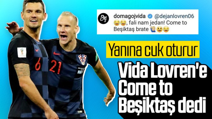 Vida'dan Lovren'e: Come to Beşiktaş