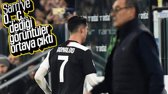 Ronaldo'nun Sarri'ye küfrettiği anlar