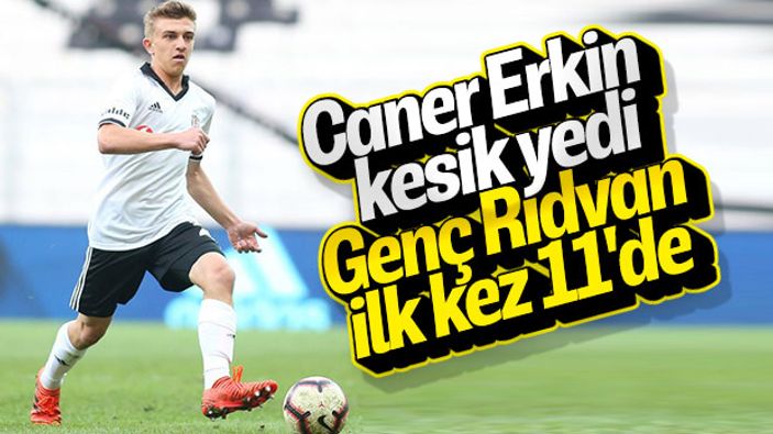 Caner Erkin'in yerine Rıdvan Yılmaz 11'de