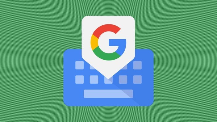 Google'ın klavyesi Gboard, çok beklenen özelliğe kavuştu