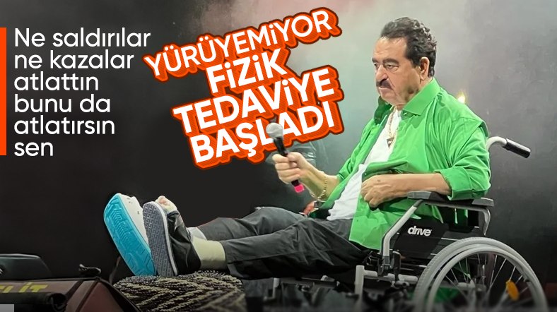 İbrahim Tatlıses, yürüyebilmek için tedaviye başladı