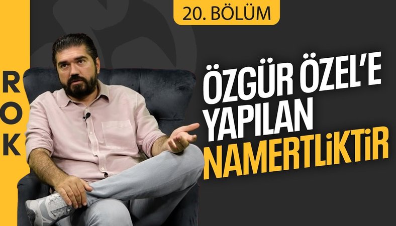 ROK 20. Bölüm: ''Kılıçdaroğlu'nun Özgür Özel'e yaptığı namertliktir''
