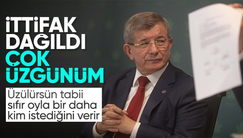 Ahmet Davutoğlu: Millet İttifakı artık yok, çok üzgünüm