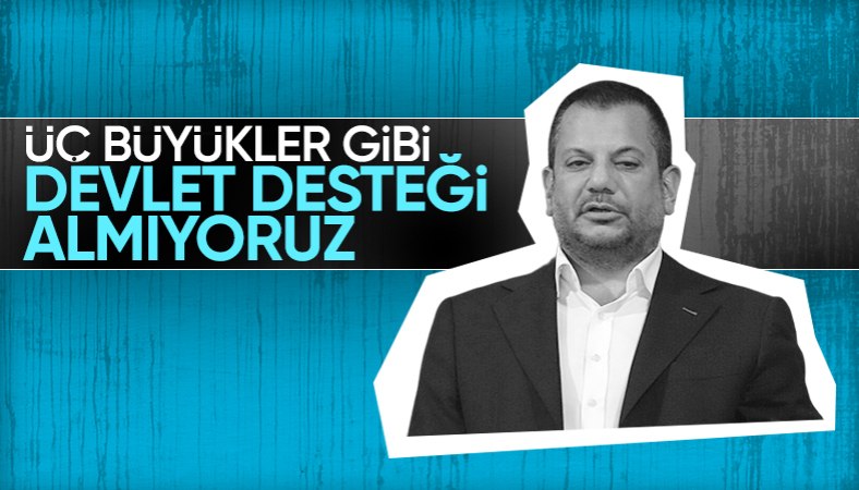 Ertuğrul Doğan'dan 3 büyüklere taş: Onlar gibi devletten destek almıyoruz