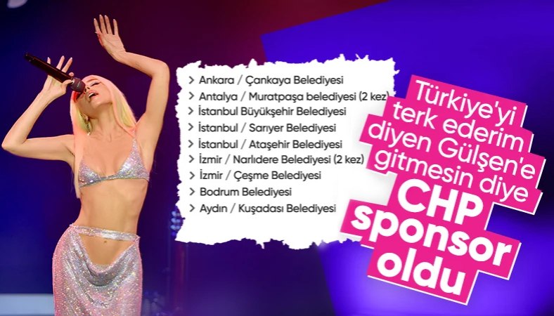 Gülşen'in 'Türkiye'den ayrılırım' sözleri para etti! CHP'li belediyelerden konser yağmuru