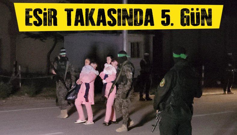 İsrail ile Hamas arasındaki esir takasında 5. gün