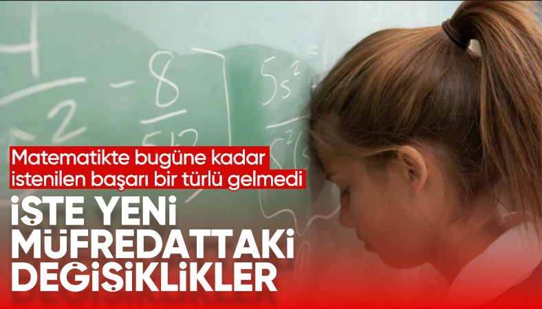Yeni müfredatta matematik ve Türkçe dersi için yapılacak değişiklikler belli oldu