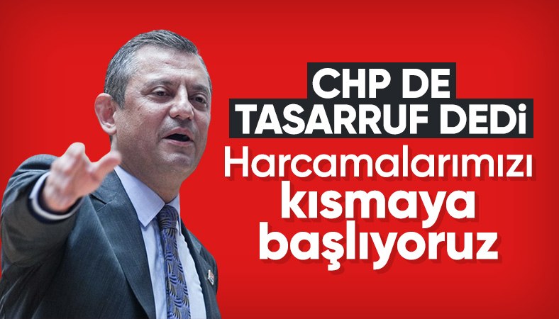 Özgür Özel açıkladı: CHP'den israf ve tasarruf genelgesi