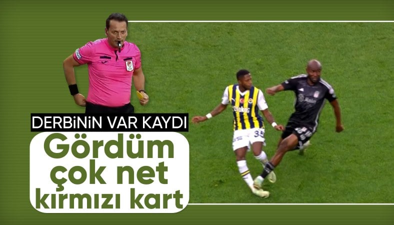 Fenerbahçe-Beşiktaş derbisinin VAR kayıtları