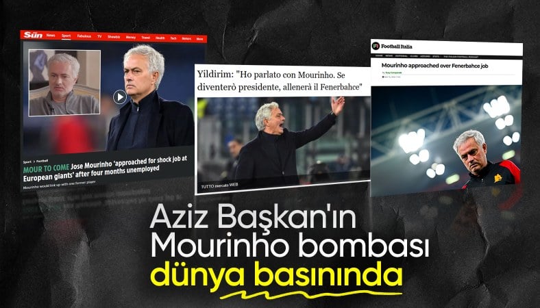 Aziz Yıldırım'ın Mourinho vaadi dünya basınında