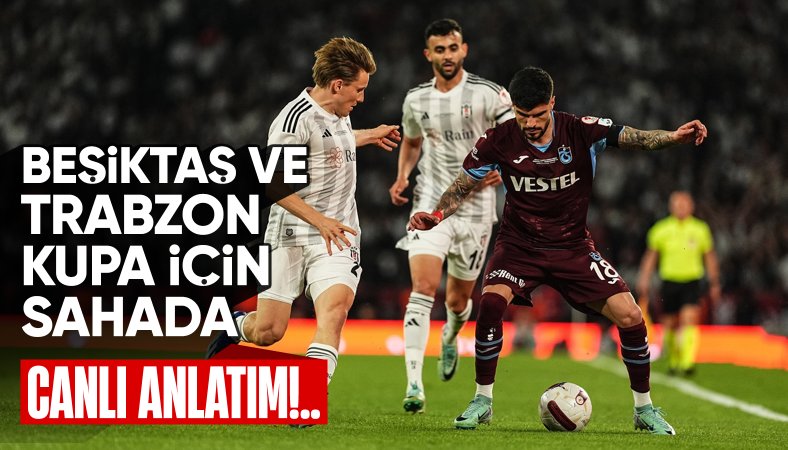 Beşiktaş - Trabzonspor - CANLI SKOR