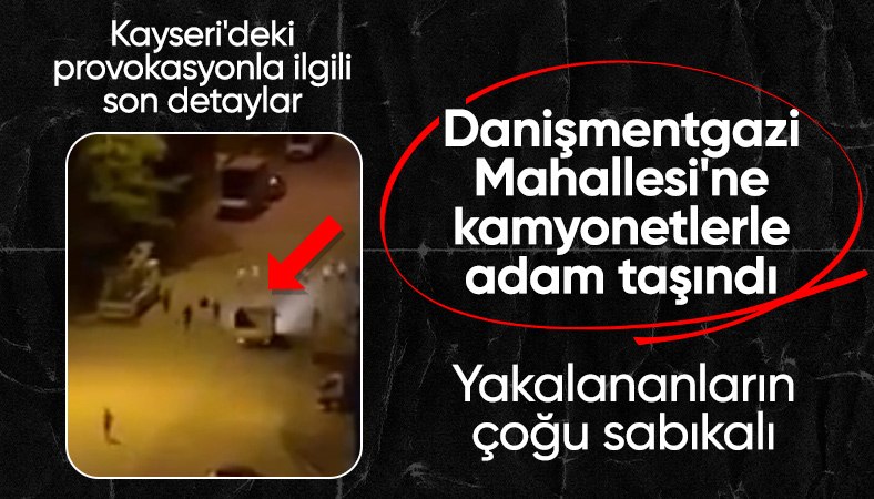 Kayseri'de provokasyon: Kamyonla adam taşıdılar