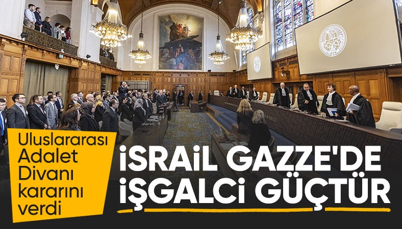 Uluslararası Adalet Divanı: İsrail, Gazze'de işgalci güç konumundadır