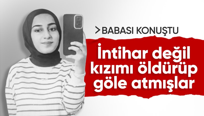 Van'da cansız bedeni bulunan Rojin'in babası konuştu