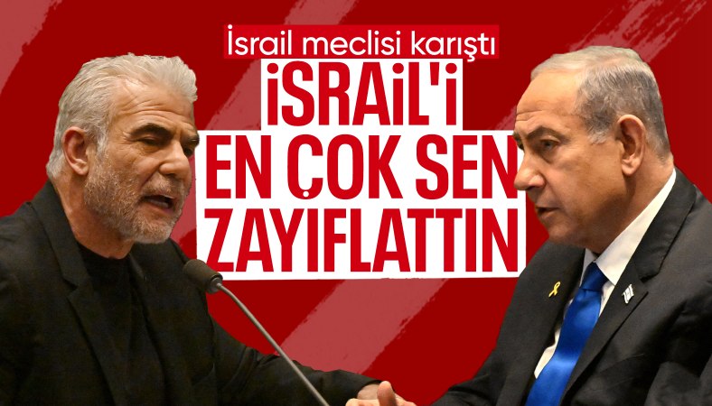 İsrail parlamentosunda gerginlik: Lapid'den Netanyahu'ya ağır sözler