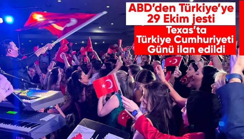 ABD'den sürpriz Türkiye kararı! Texas'ta Türkiye Cumhuriyeti Günü ilan edildi