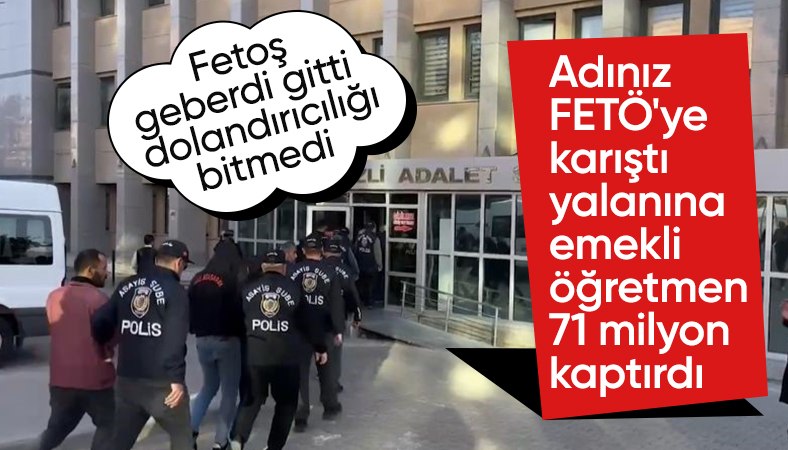 Denizli'de FETÖ yalanıyla emekli öğretmeni 71 milyon dolandırdılar