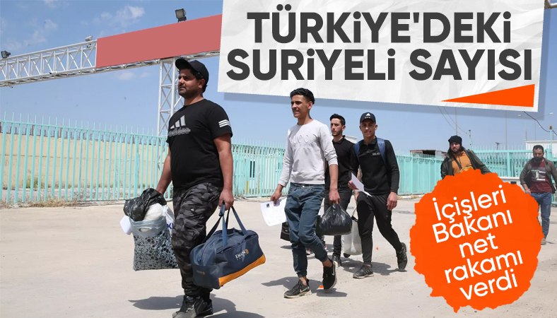 Türkiye'de yaşayan Suriyeli sayısını açıkladı