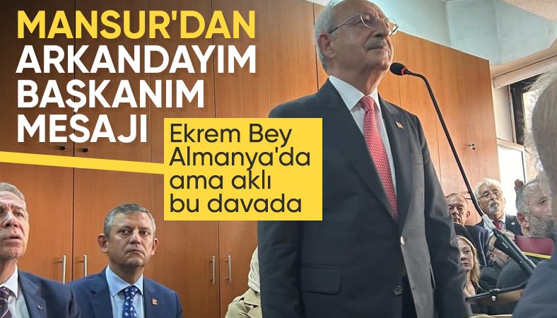 Kemal Kılıçdaroğlu'na siyasi yasak davası: Özgür Özel ve Mansur Yavaş duruşmaya katıldı