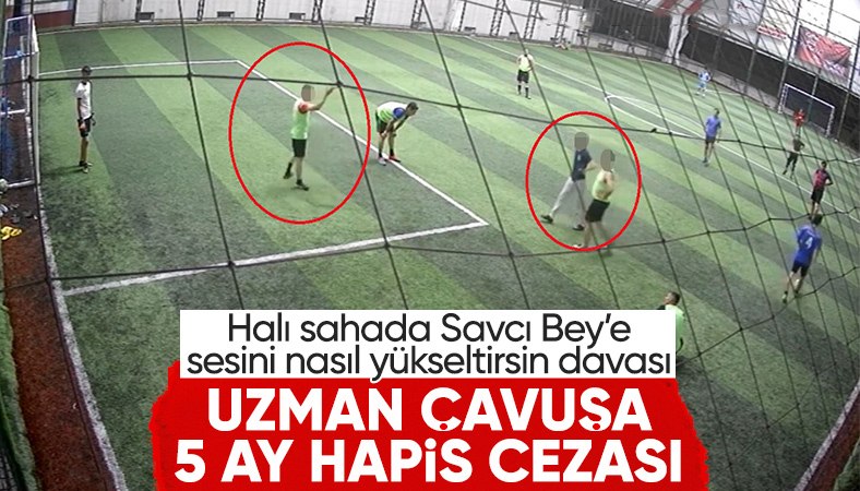 Samsun'da halı saha maçında savcılara hakaret eden uzman çavuşa 5 ay hapis cezası