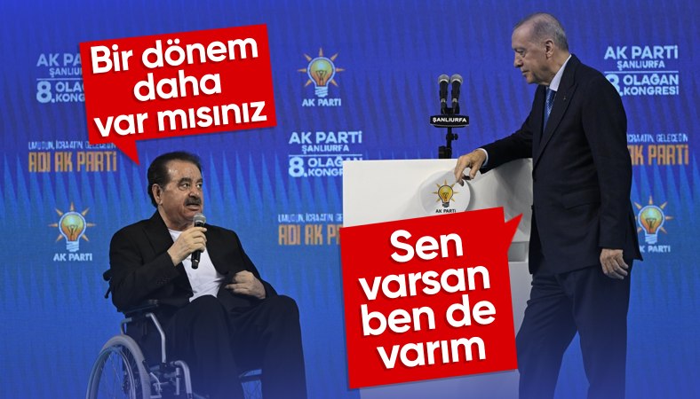 Tatlıses'ten Cumhurbaşkanı Erdoğan'a: Önümüzdeki dönem cumhurbaşkanlığına var mısınız