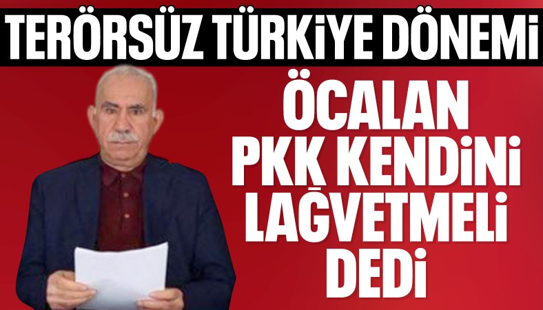 İmralı'dan gelen tarihi çağrı: Türkiye 40 yıllık terör belasından kurtuluyor