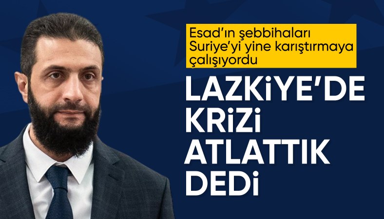 Lazkiye'deki şiddet olaylarını değerlendirdi