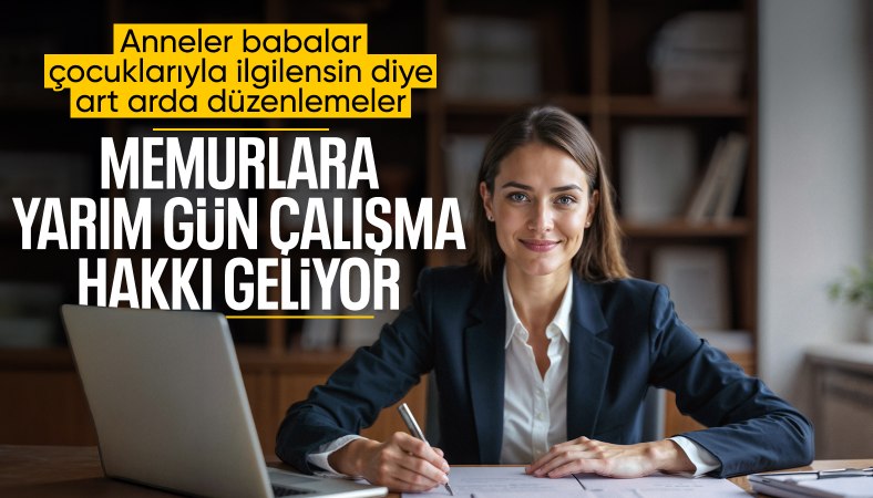 Taslak hazır: Memurlara yarı zamanlı çalışma hakkı geliyor