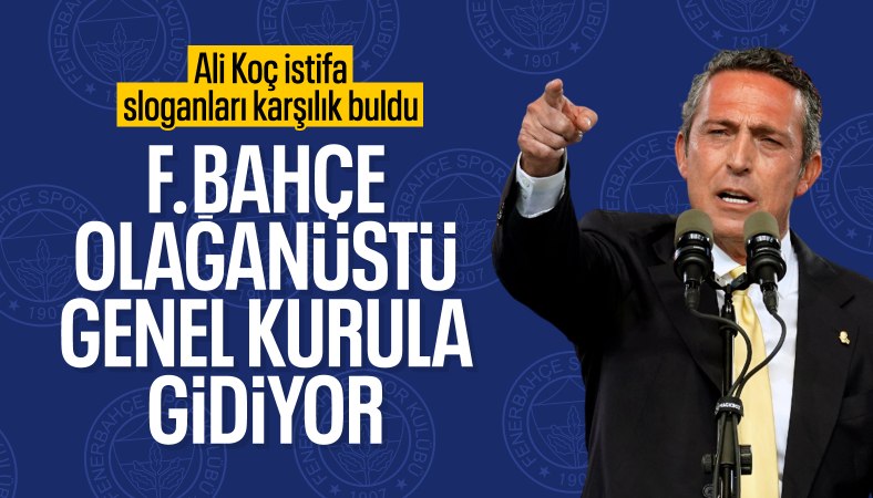 Fenerbahçe'den olağanüstü genel kurul kararı!