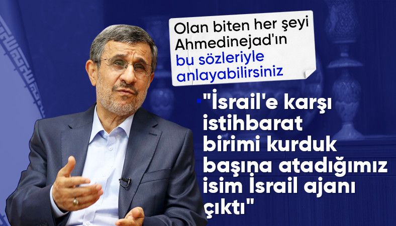 Mahmud Ahmedinejad'ın yıllar önce yaptığı açıklama
